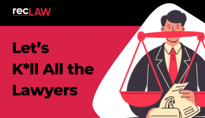 Let’s Kll All the Lawyers
