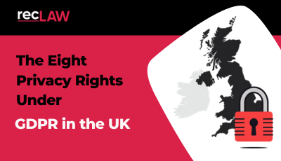 The Eight Privacy Rights Under GDPR in the UK