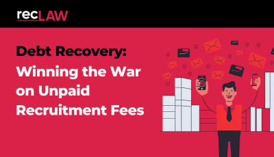 Debt Recovery: Winning the War on Unpaid Recruitment Fees